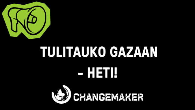 Musta tausta ja vihreä megafoni taustalla. Keskellä lukee tulitauko Gazaan - heti.